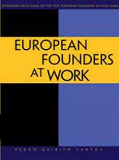 European Founders at Work