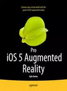 Pro iOS 5 Augmented Reality