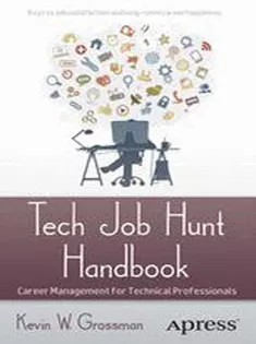 Tech Job Hunt Handbook: Career Management for Technical Professionals