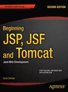 Beginning JSP, JSF and Tomcat: Java Web Development