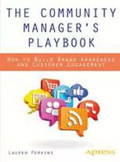 The Community Managers Playbook: How to Build Brand Awareness and Customer Engagement