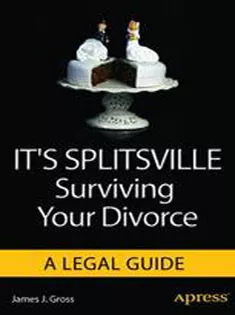 IT's SPLITSVILLE: SURVIVING YOUR DIVORCE