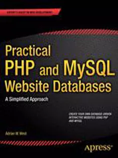 Practical PHP and MySQL Web Site Databases: A Simplified Approach