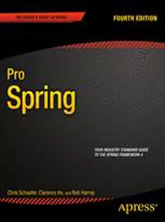 Pro Spring: Fourth Edition