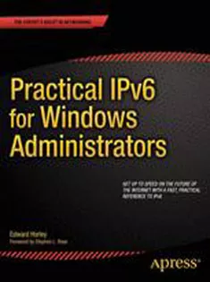 Practical IPv6 for Windows Administrators