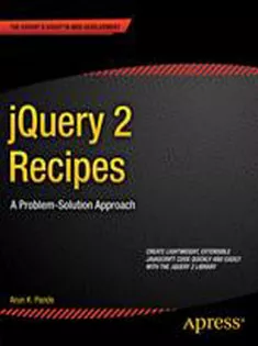 jQuery 2 Recipes: A Problem-Solution Approach