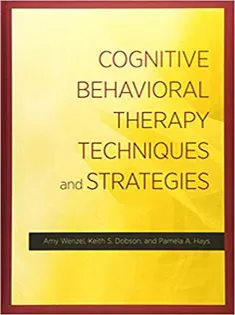 Cognitive Behavioral Therapy Techniques and Strategies