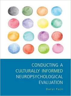 9781433822940 Conducting A Culturally Informed Neuropsychological Evaluation