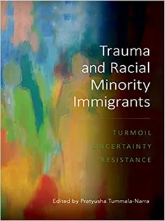 Trauma and Racial Minority Immigrants