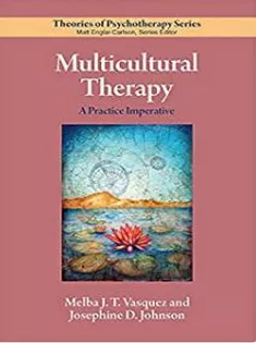 Multicultural Therapy: A Practice Imperative