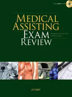 Medical Assisting Exam Review-Preparation for the CMA and RMA Exams