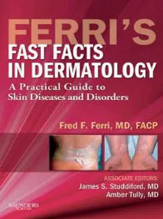 Ferri's Fast Facts in Dermatology