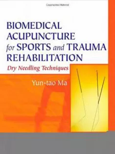 Biomedical Acupuncture For Sports & Trauma Rehabilitation