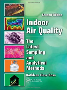 Indoor Air Quality: The Latest Sampling and Analytical Methods