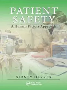 Patient Safety: A Human Factors Approach