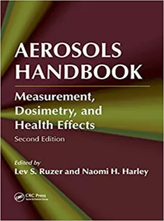 Aerosols Handbook: Measurement, Dosimetry, and Health Effects