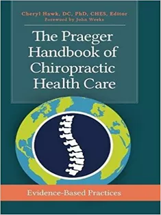 The Praeger Handbook of Chiropractic Health Care