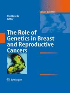 9781441904768 The Role of Genetics in Breast and Reproductive Cancers