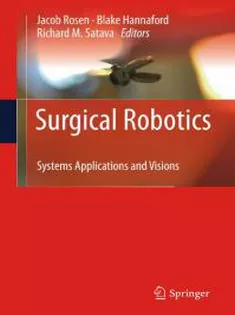 Surgical Robotics: Systems Applications and Visions