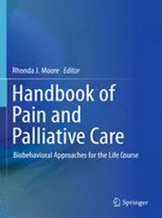 Handbook of Pain and Palliative Care: Biobehavioral Approaches for the Life Course