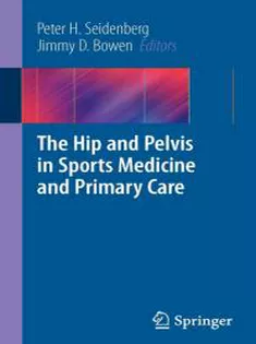 The Hip & Pelvis In Sports Medicine & Primary Care