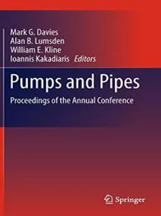 9781441960115 Pumps and Pipes: Proceedings of the Annual Conference