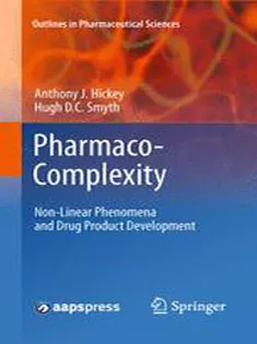 9781441978554 Pharmaco-Complexity: Non-Linear Phenomena and Drug Product Development