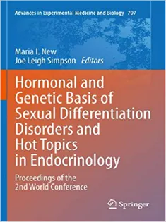 Hormonal and Genetic Basis of Sexual Differentiation Disorders and Hot Topics in Endocrinology