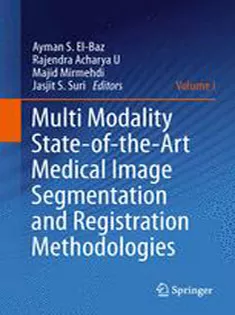 Multi Modality State-of-the-Art Medical Image Segmentation and Registration Methodologies: Vol 1