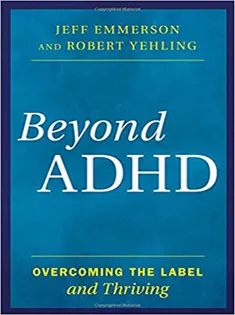 Beyond ADHD: Overcoming the Label and Thriving