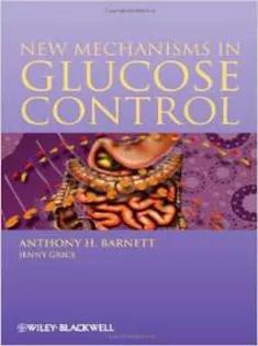 New Mechanisms in Glucose Control