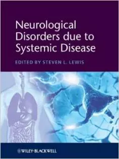 Neurological Disorders Due to Systemic Disease