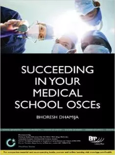 Succeeding in Your Medical School OSCEs