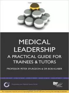 Medical Leadership: A Practical Guide for Trainers and Tutors