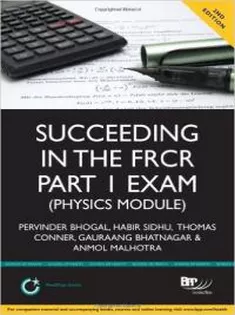 Succeeding in the FRCR Part 1 Exam: Physics Module