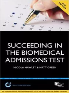 Succeeding in the Biomedical Admissions Test-BMAT