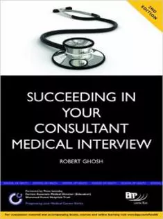Succeeding in Your Consultant Medical Interview