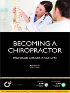Becoming A Chiropractor: Is Chiropractic Really the Career for You
