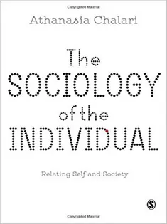 The Sociology of the Individual: Relating Self and Society