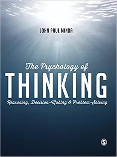 The Psychology of Thinking: Reasoning, Decision-Making and Problem-Solving