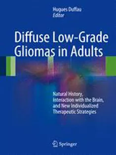 Diffuse Low-Grade Gliomas in Adults2013