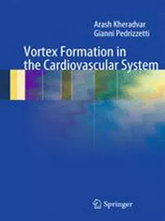 9781447122876 Vortex Formation in the Cardiovascular System