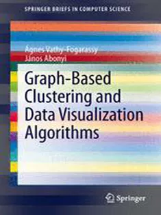 Graph-Based Clustering and Data Visualization Algorithms