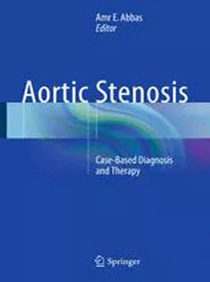 9781447152415 Aortic Stenosis: Case-Based Diagnosis and Therapy