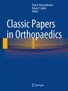 9781447154501 Classic Papers in Orthopaedics