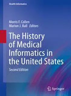 9781447167310 The History of Medical Informatics in the United States