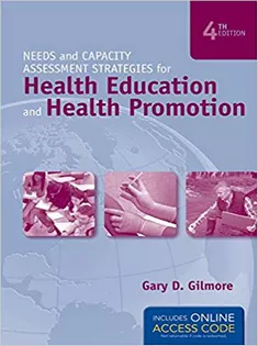 Needs and Capacity Assessment Strategies for Health Education and Health Promotion