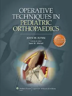 Operative Techniques In Pediatric Orthopaedics