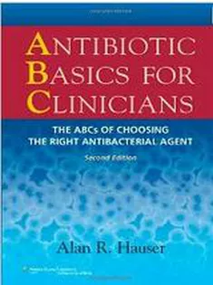 Antibiotic Basics for Clinicians