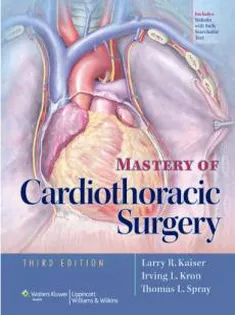 Mastery of Cardiothoracic Surgery